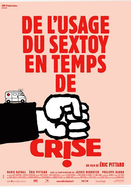 De l'usage du sex toy en temps de crise (2012)